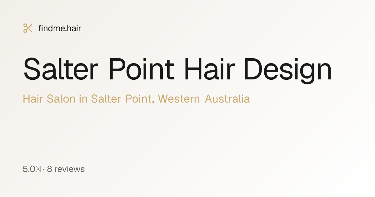 Salter Point Hair Design — Salter Point, WA | findme.hair